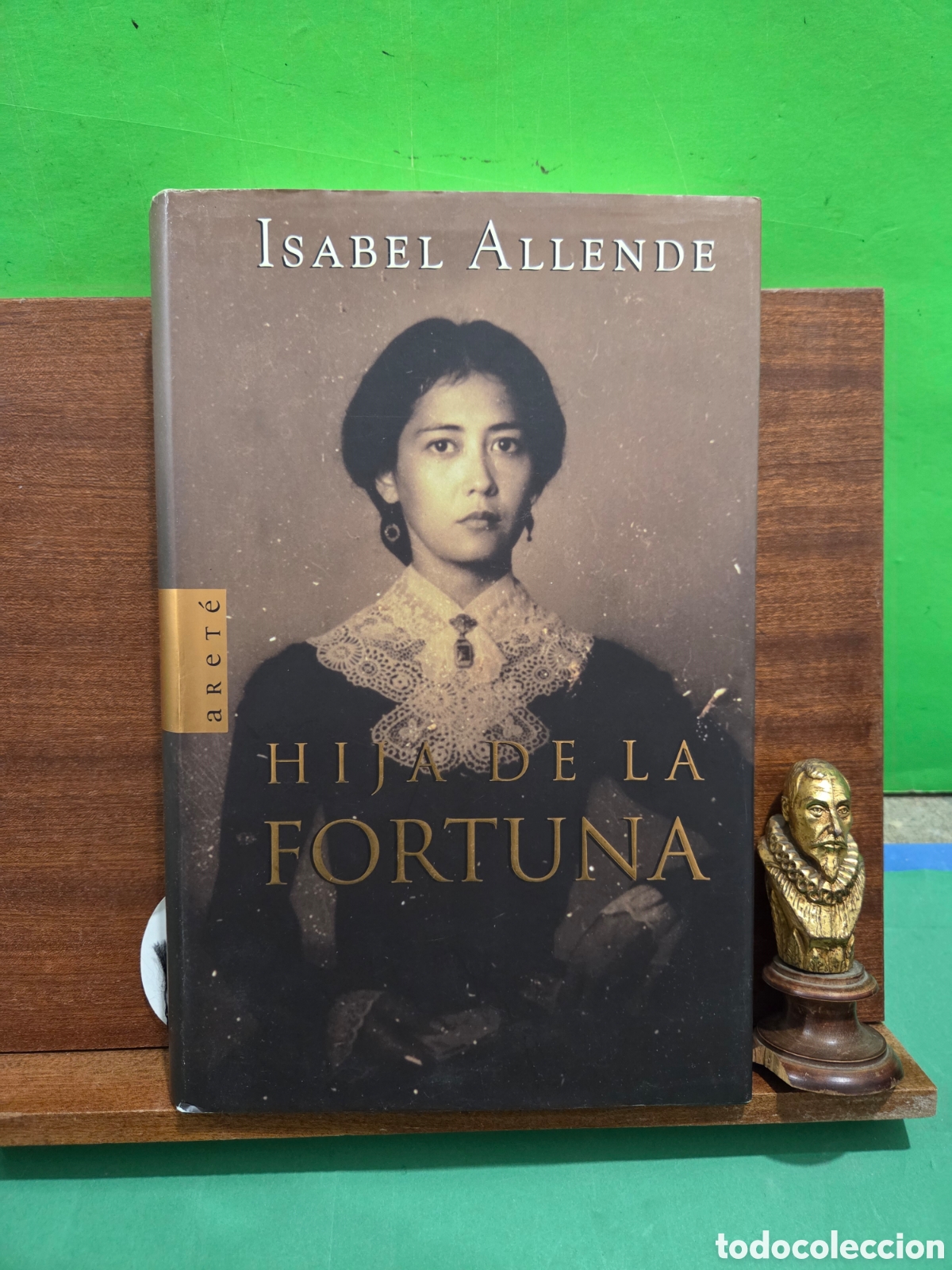 Libros de segunda mano: ISABEL ALLENDE...&rdquo;&rdquo;HIJA DE LA FORTUNA&rdquo;&rdquo;....ARET&Eacute;...1998...