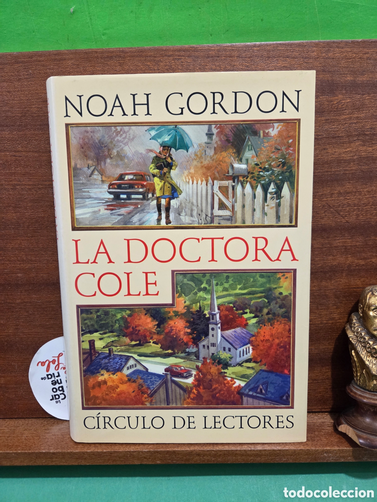 Libros de segunda mano: NOAH GORDON...&rdquo;&rdquo;LA DOCTORA COLE&rdquo;&rdquo;...CIRCULO DE LECTORES...1995...