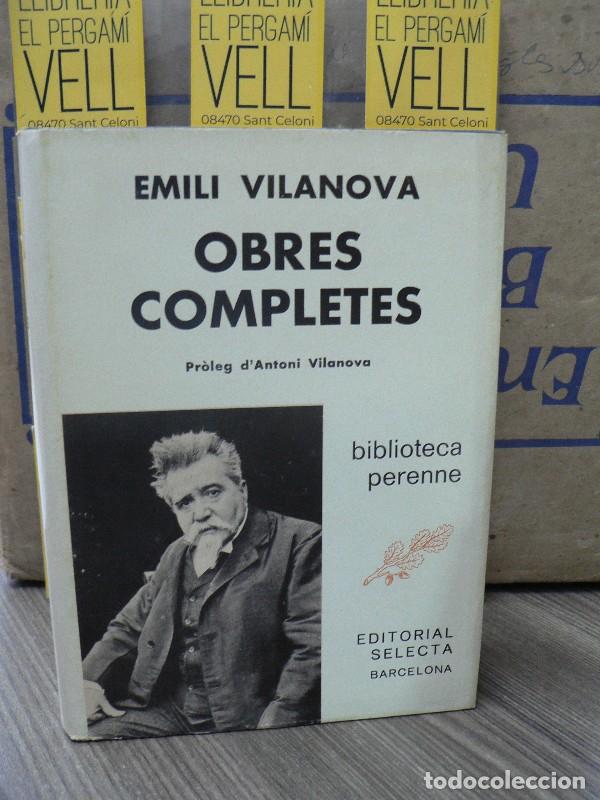 Livres d'occasion: Obres Completes - Vilanova, Emili - Editorial Selecta - 1949 - Biblioteca Perenne