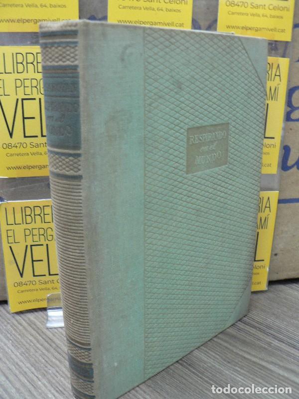 Libros de segunda mano: Respirando en el mundo - Saroyan, William - Jos&eacute; Jan&eacute;s - 1949 - Los escritores de ahora - Trad. Juan