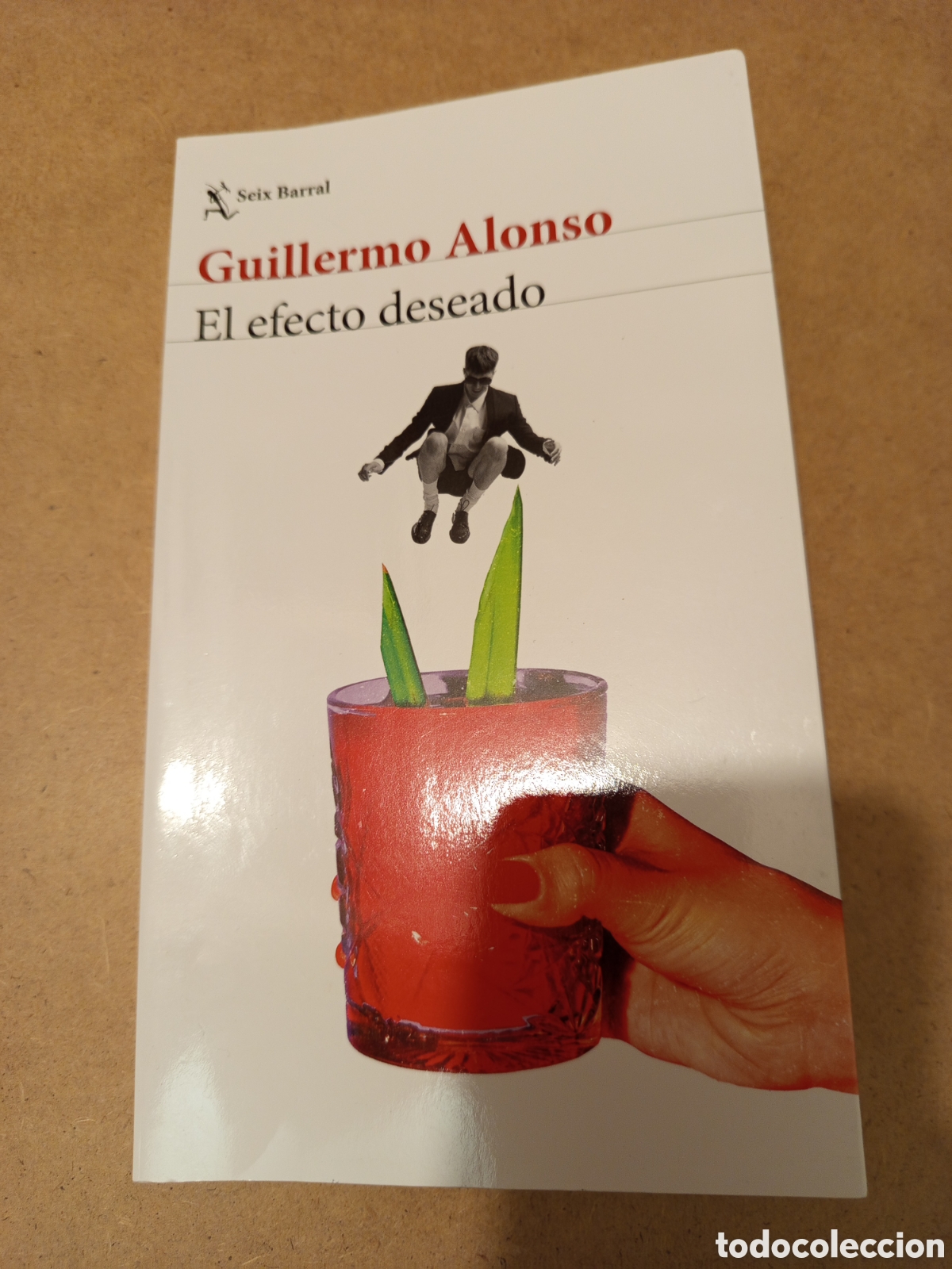 Second hand books: EL EFECTO DESEADO (GUILLERMO ALONSO)