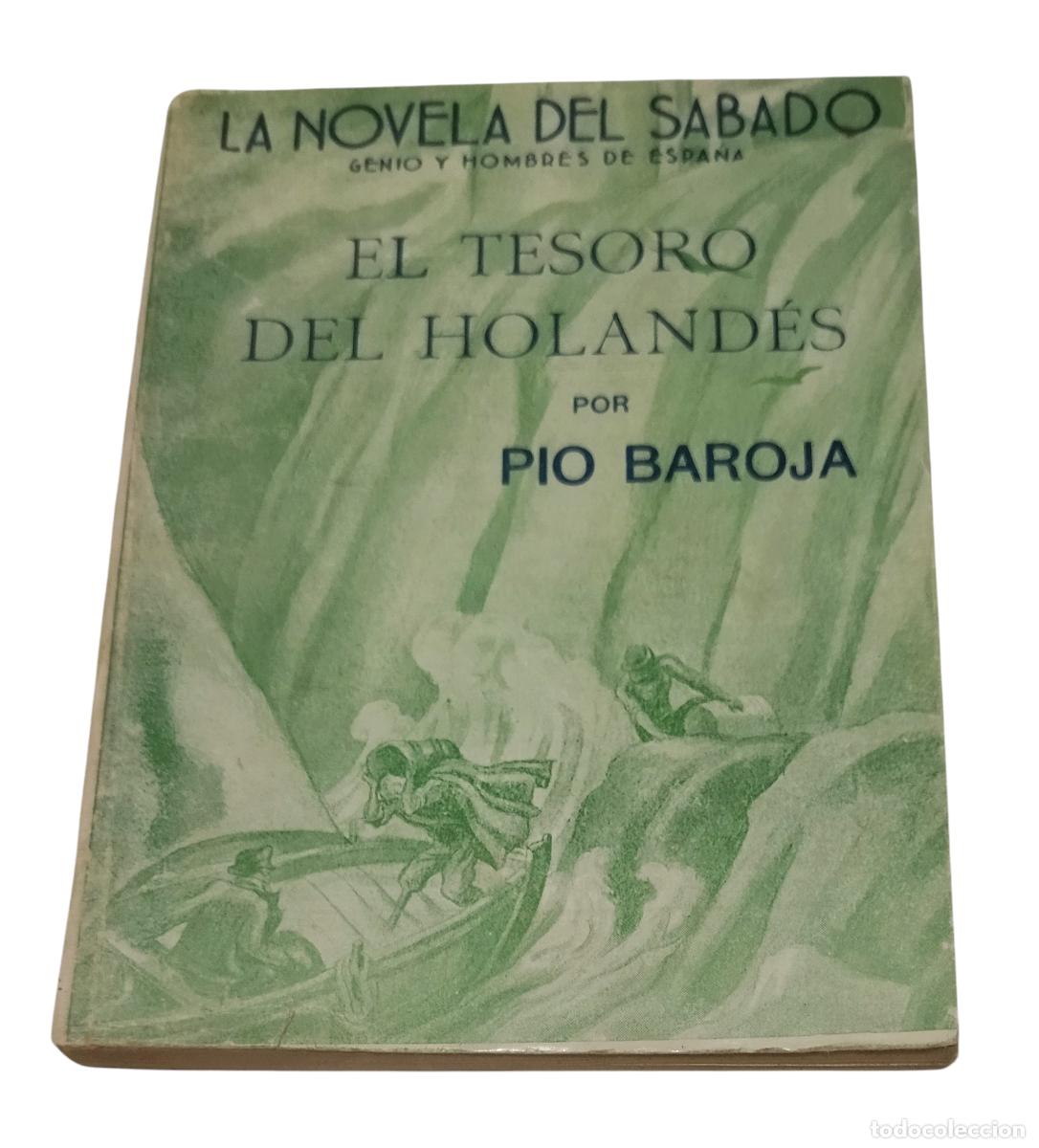 Libros de segunda mano: EL TESORO DEL HOLAND&Eacute;S / PIO BAROJA. LA NOVELA DEL SABADO 1939.