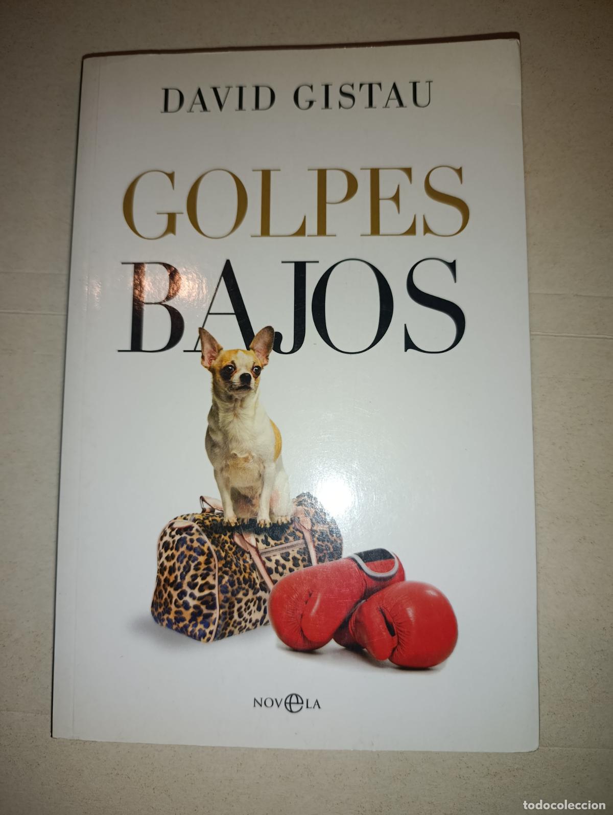 Libros de segunda mano: GOLPES BAJOS DAVID GISTAU BOXEO