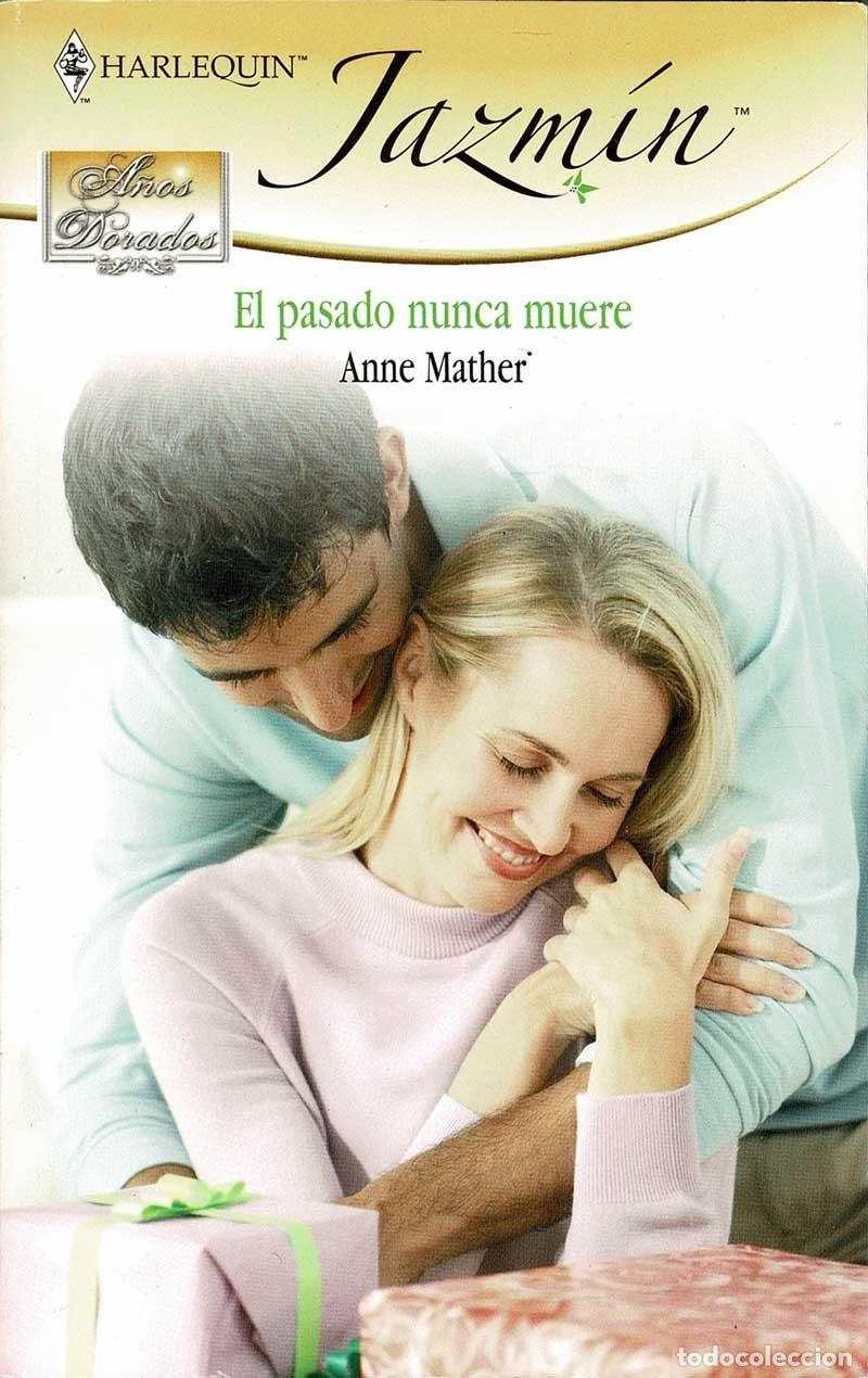 Gebrauchte B&uuml;cher: El pasado nunca muere - Anne Mather