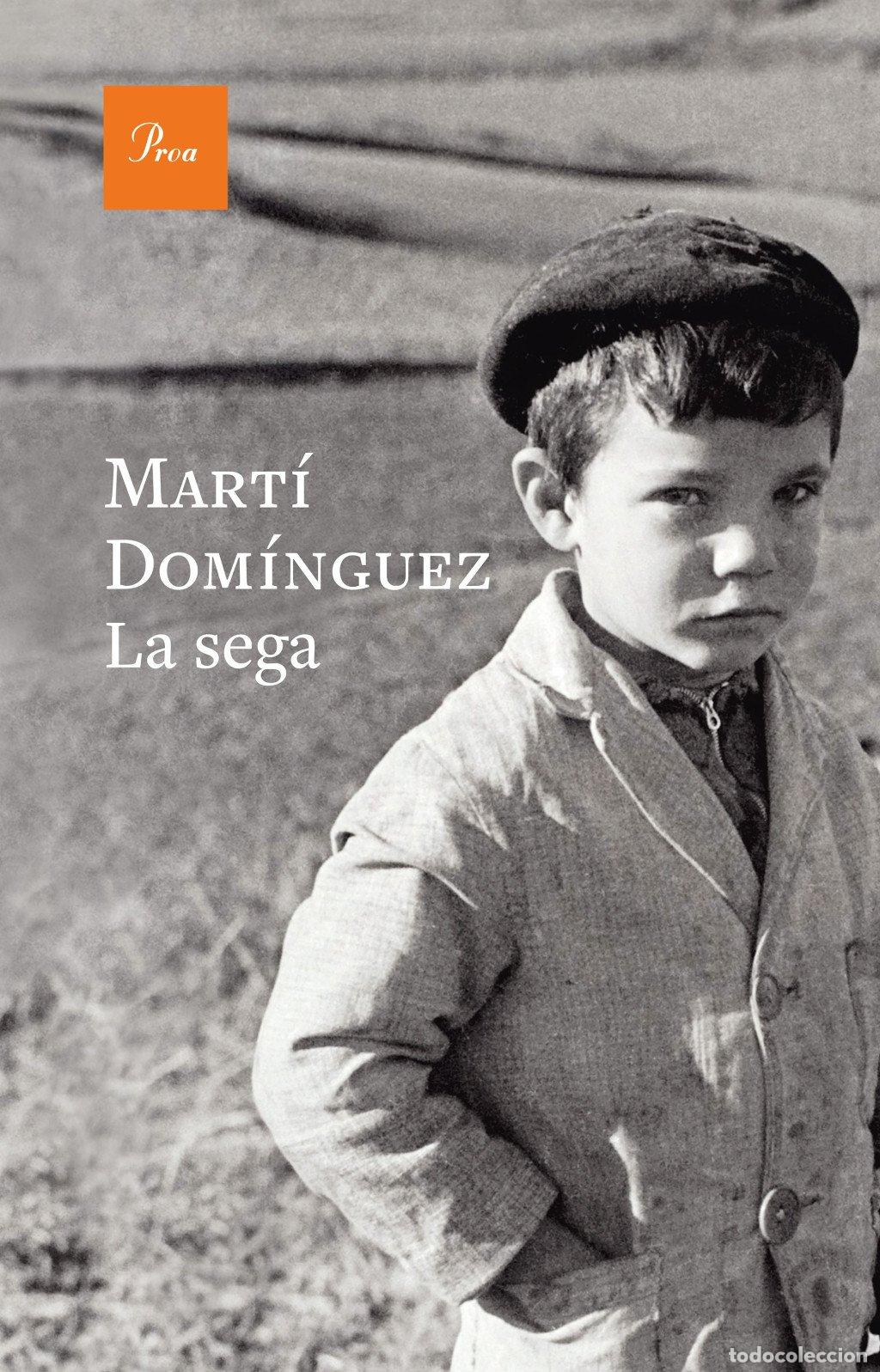 Libros de segunda mano: La sega - Mart&iacute; Dom&iacute;nguez - Proa - A Tot Vent-tela, 640