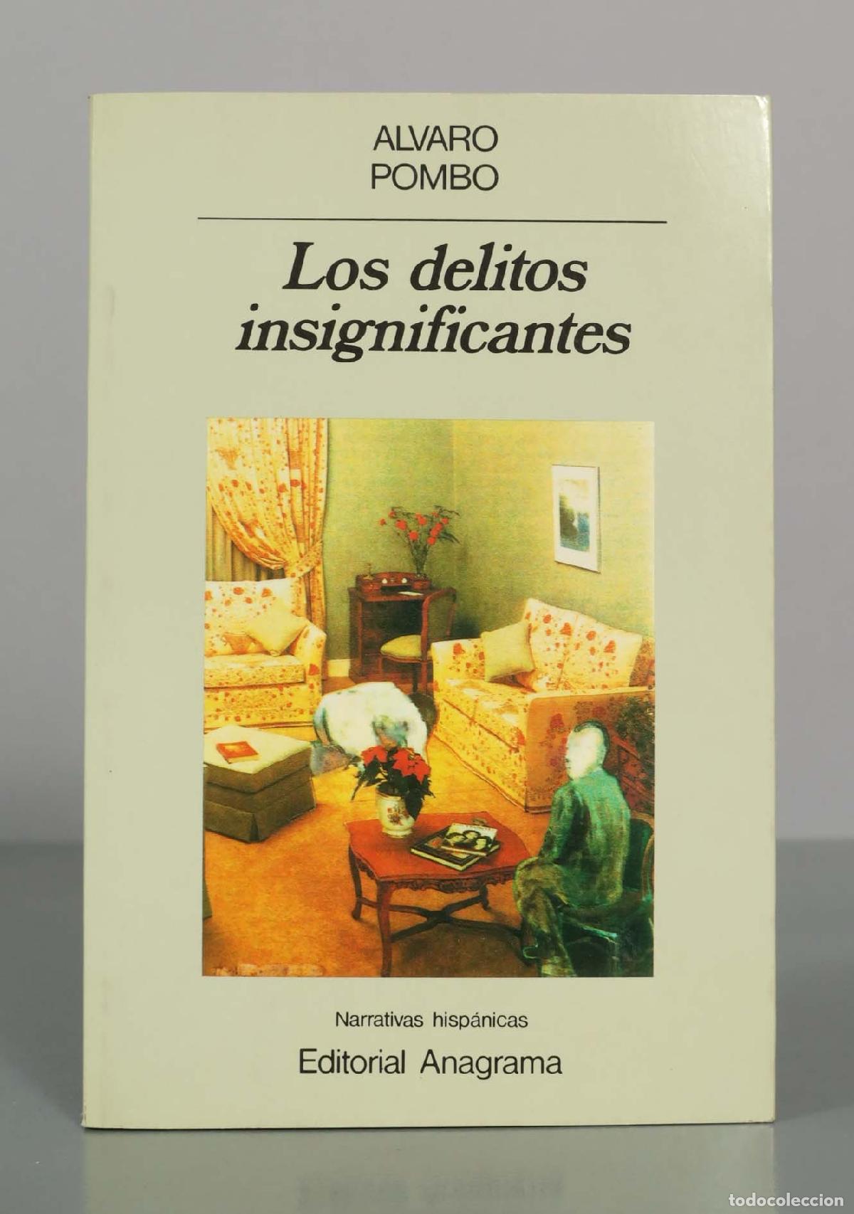 Second hand books: Los delitos insignificantes - &Aacute;lvaro Pombo - Narrativas hisp&aacute;nicas - Editorial Anagrama