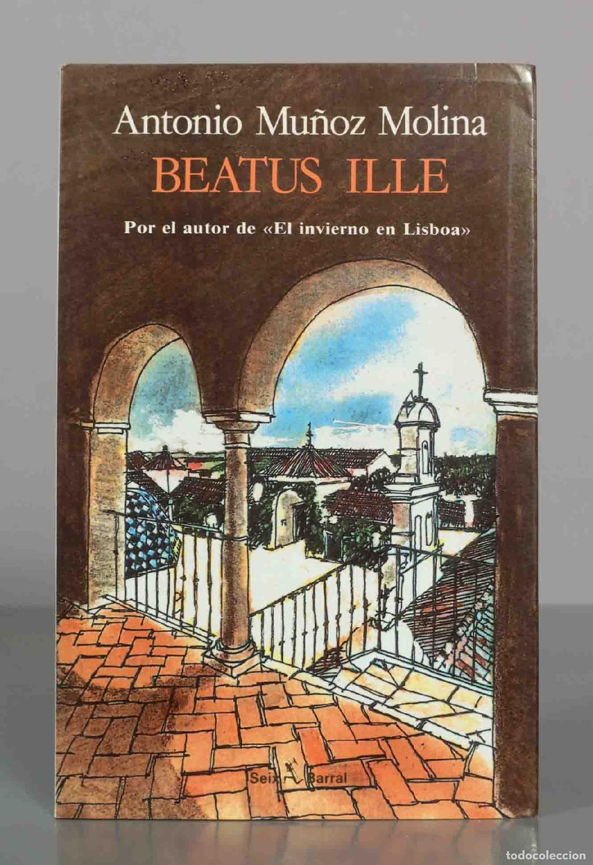 Libros de segunda mano: Beatus Ille - Antonio Mu&ntilde;oz Molina - Seix Barral