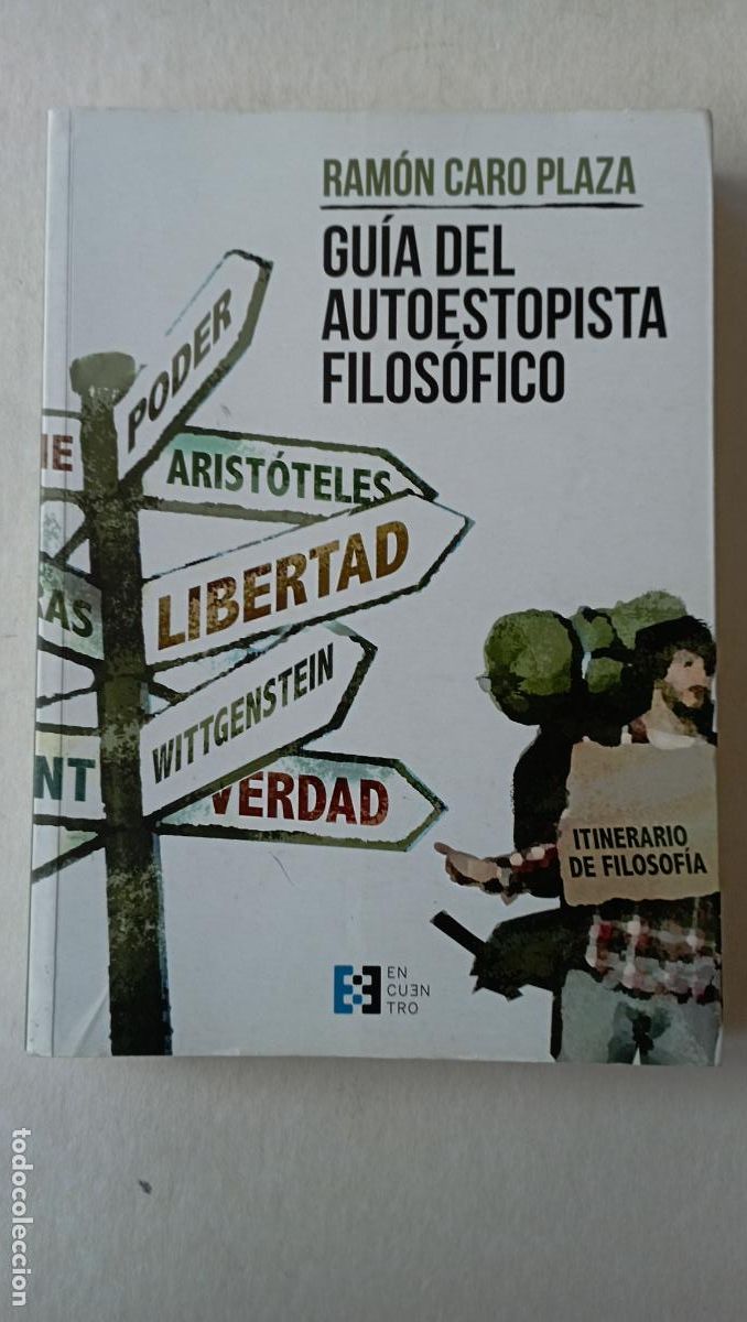 Libros de segunda mano: PLI - GU&Iacute;A DEL AUTOESTOPISTA FILOS&Oacute;FICO - RAM&Oacute;N CARO PLAZA - MUY NUEVO 1&ordf; EDICI&Oacute;N 2020
