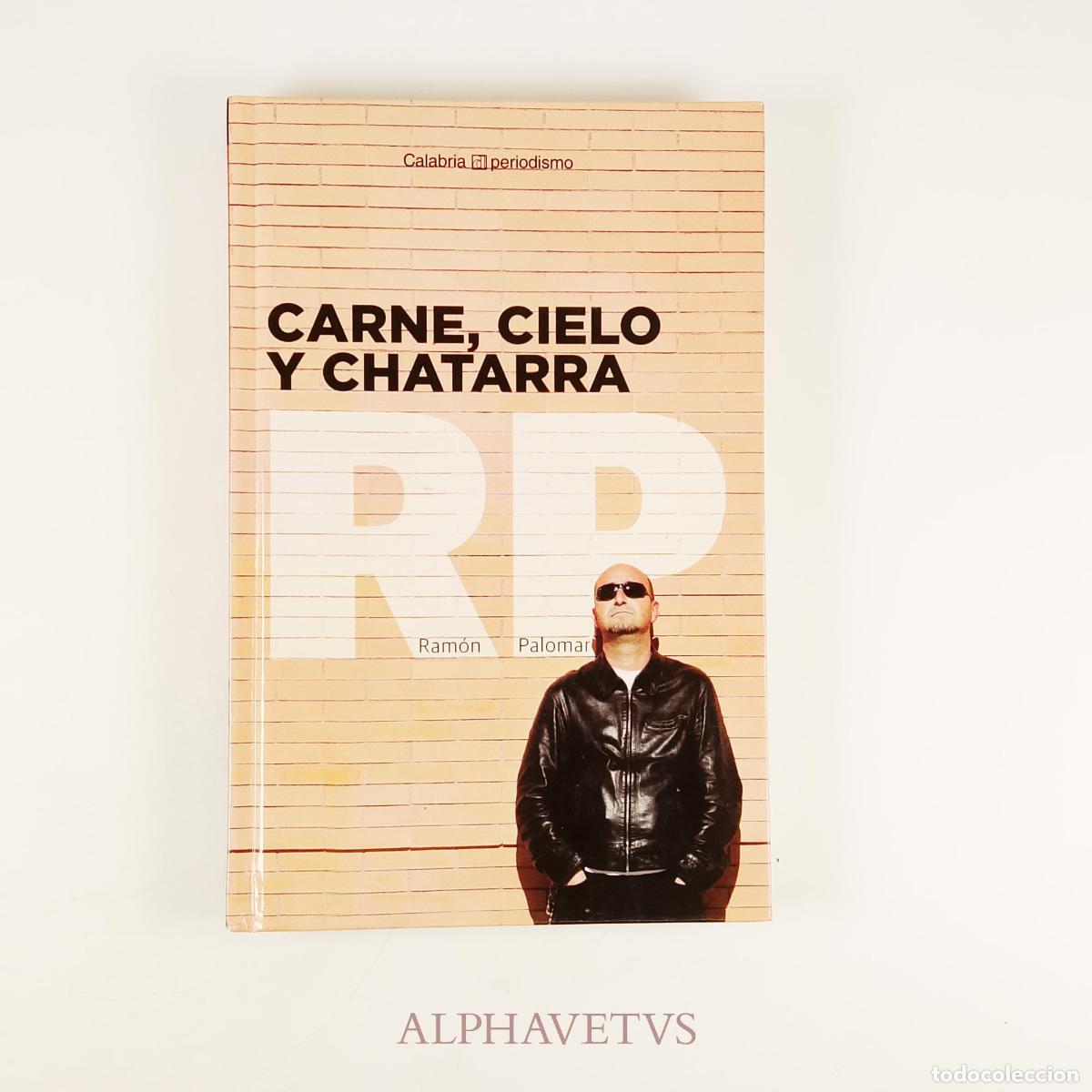 Libros de segunda mano: Carne, Cielo y Chatarra - Ram&oacute;n Palomar