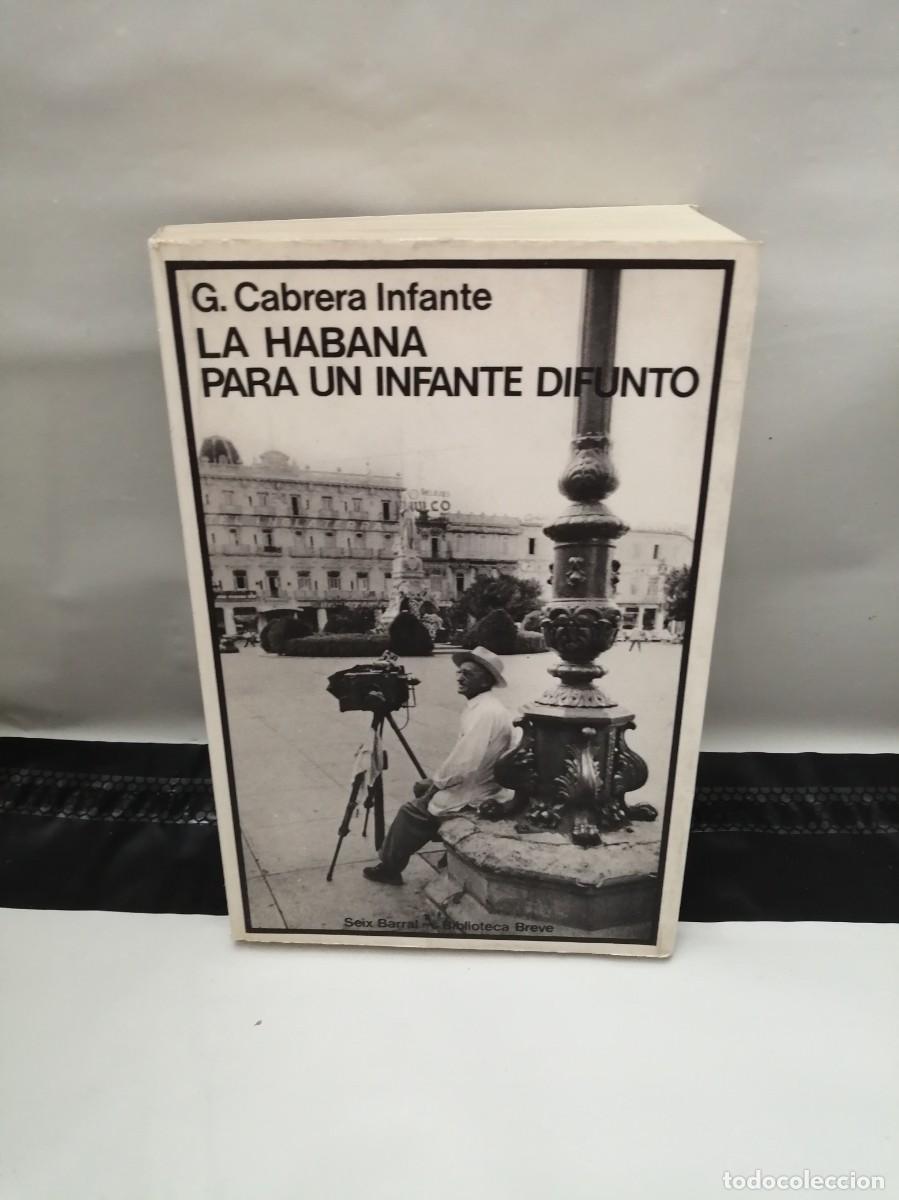 Second hand books: La Habana para un Infante Difunto (Primera edici&oacute;n, Colecci&oacute;n: Biblioteca Breve)