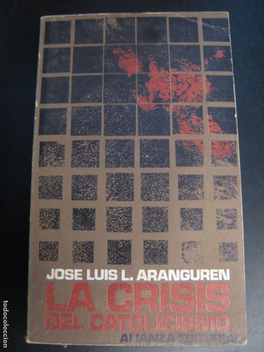 Second hand books: La crisis del Catolicismo - Jos&eacute; Lu&iacute;s Aranguren