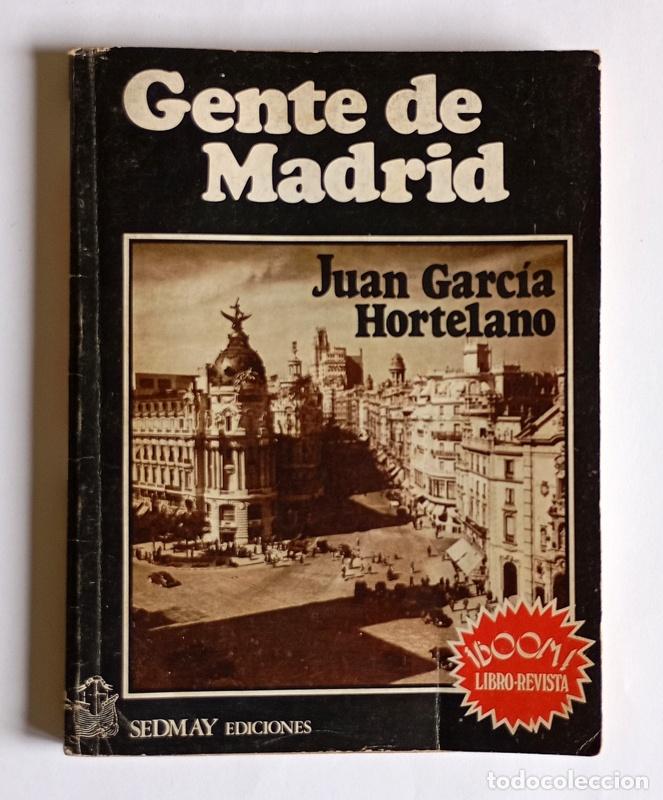 Libros de segunda mano: GENTE DE MADRID - JUAN GARCIA HORTELANO