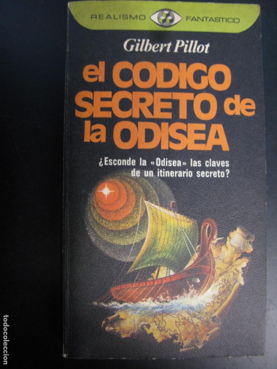 Libros de segunda mano: EL CODIGO SECRETO DE LA ODISEA - GILBERT PILLOT - Foto 1