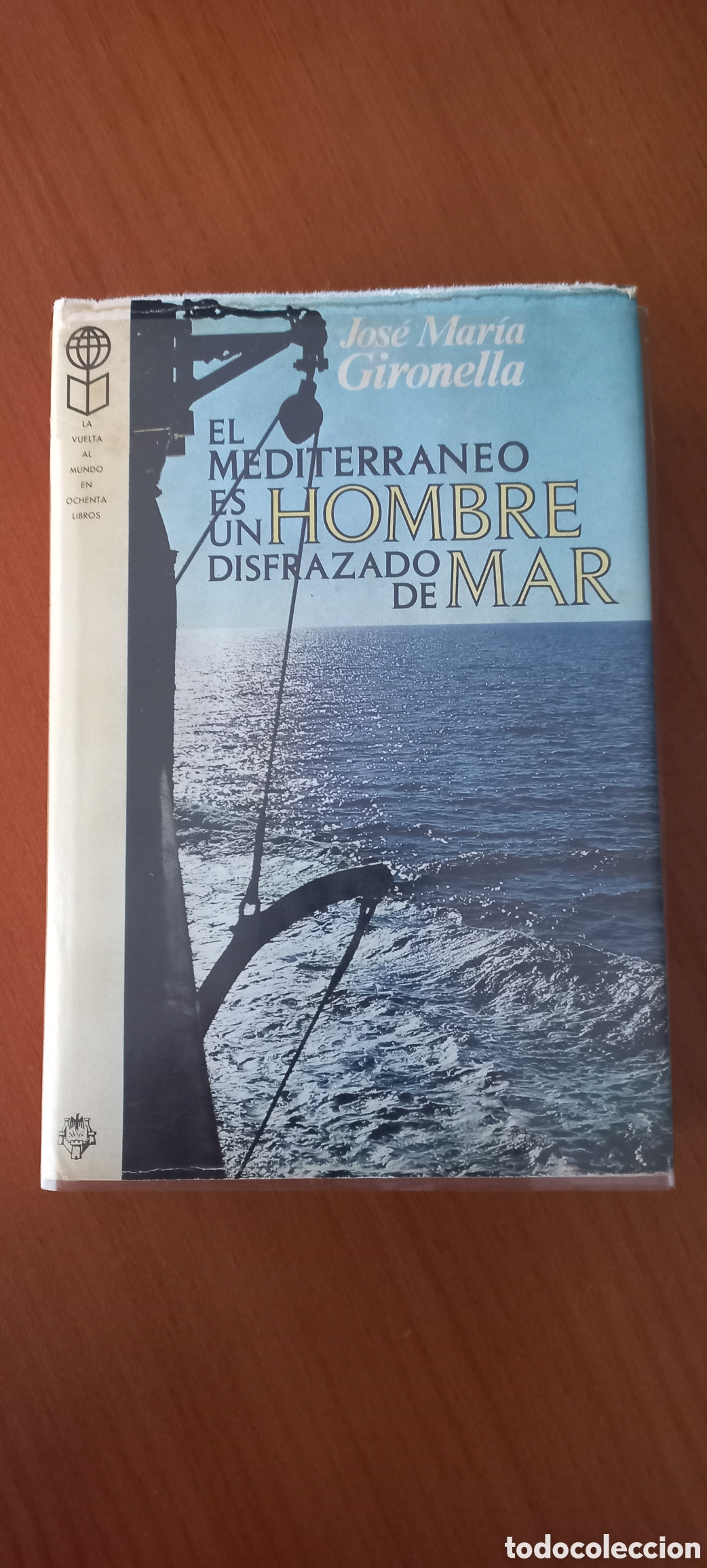 Libros de segunda mano: El Mediterr&aacute;neo es un hombre disfrazado de mar Jos&eacute; Mar&iacute;a Gironella Plaza&Jan&eacute;s 1975 2&ordf; edici&oacute;n