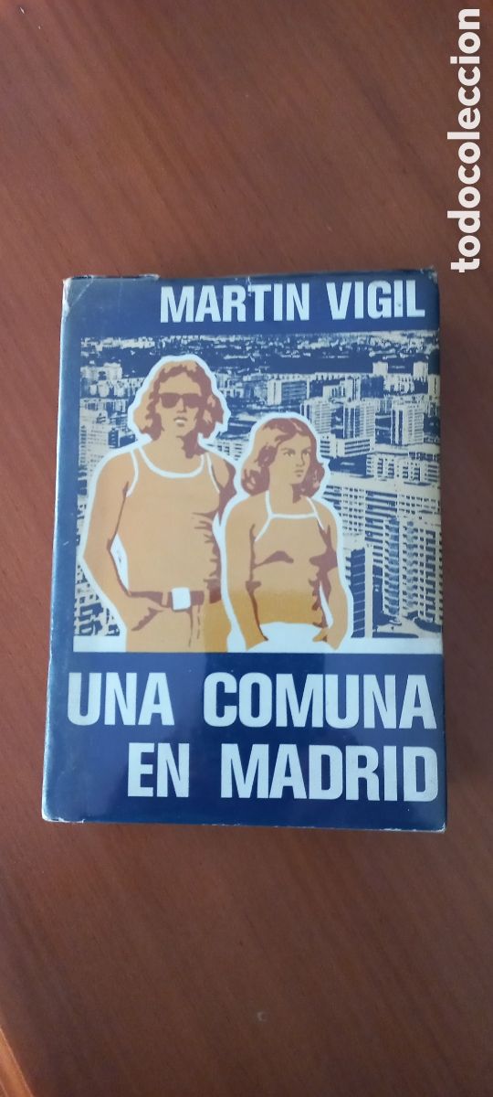 Libros de segunda mano: Una comuna en Madrid Jos&eacute; Luis Mart&iacute;n Vigil Richard Grandio Oviedo 1&ordf; edici&oacute;n 1976
