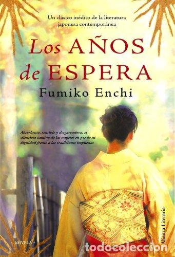 Libros de segunda mano: Los a&ntilde;os de espera - Fumiko Enchi