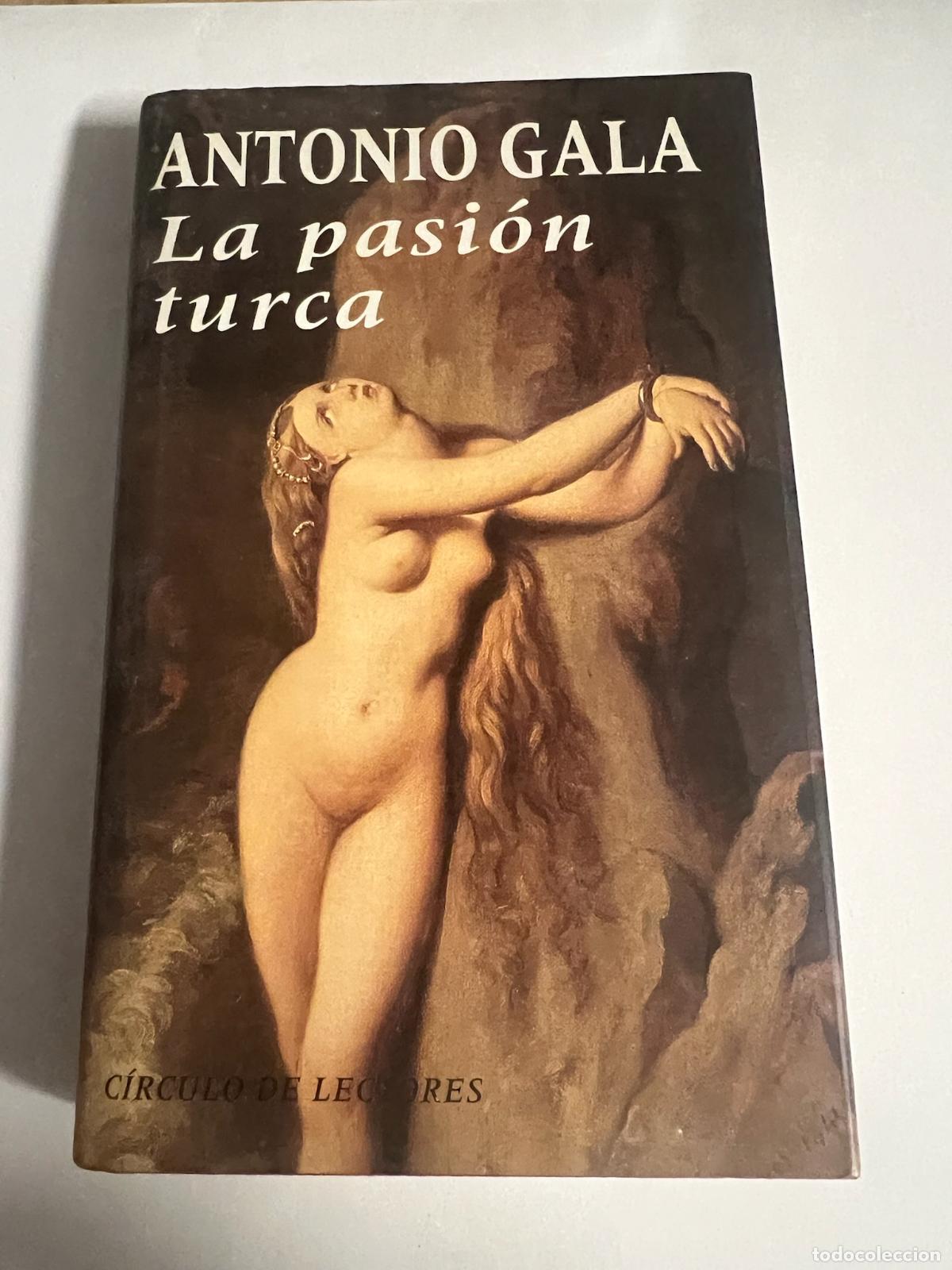 Libri di seconda mano: La pasion turca - Antonio gala