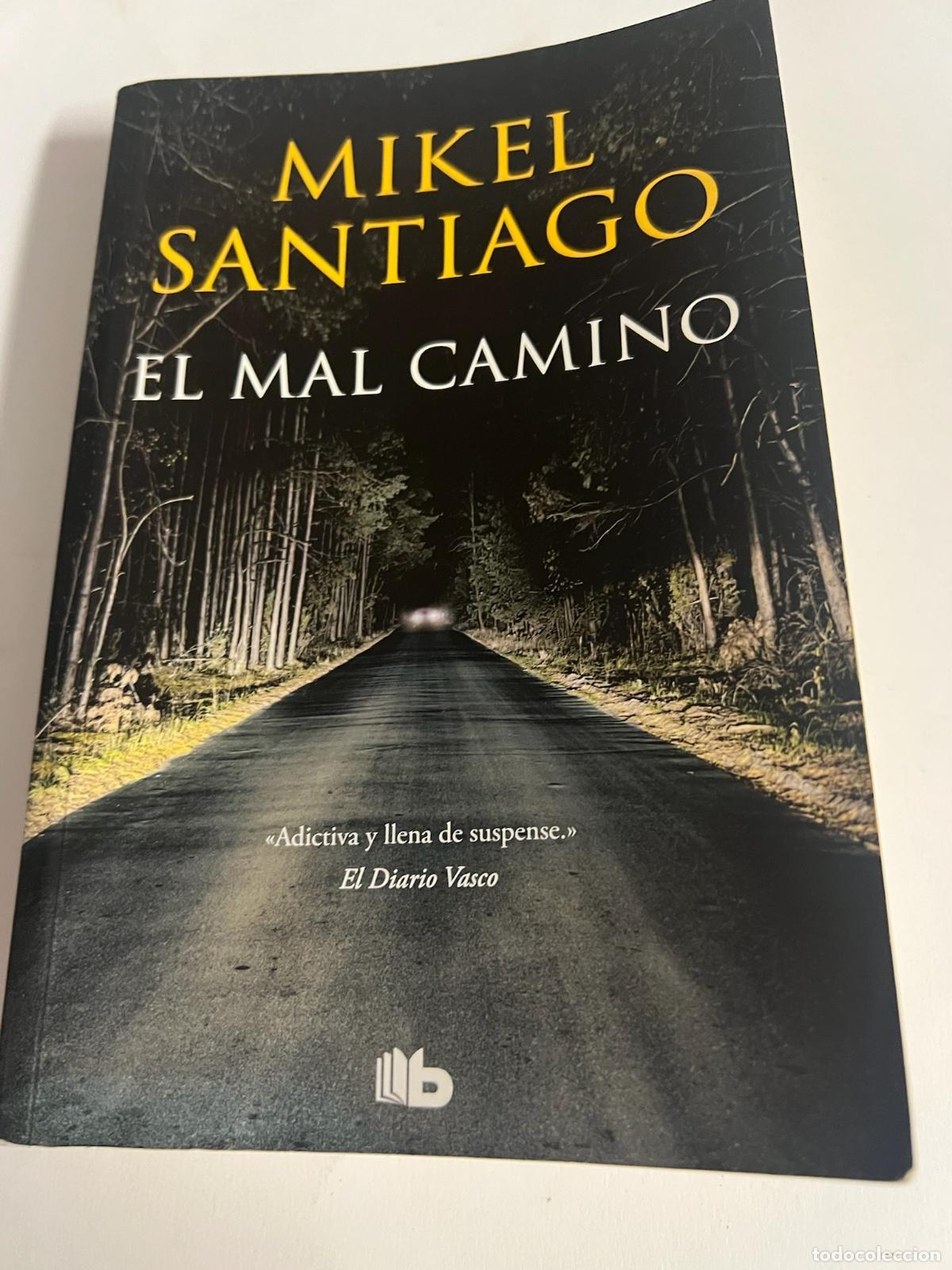 Libri di seconda mano: El mal camino - Mikel Santiago