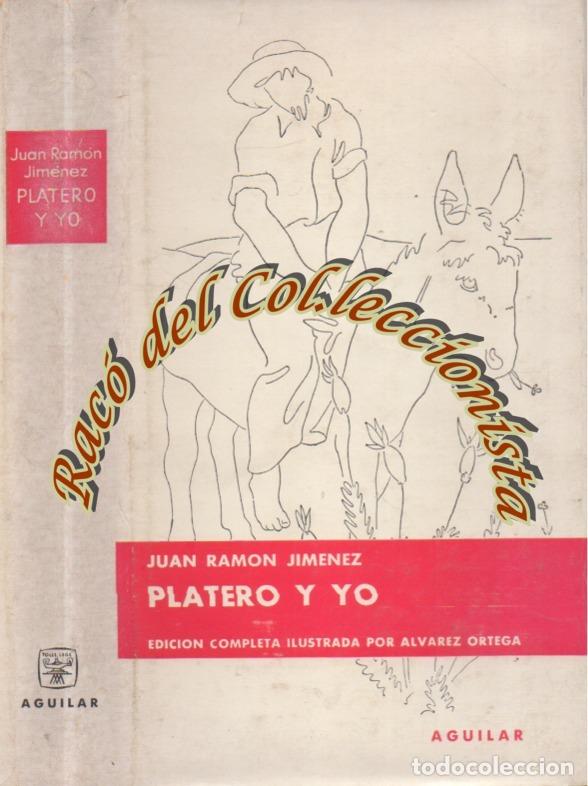 Libros de segunda mano: PLATERO Y YO , JUAN RAM&Oacute;N JIMENEZ, EDITORIAL AGUILAR , 1958