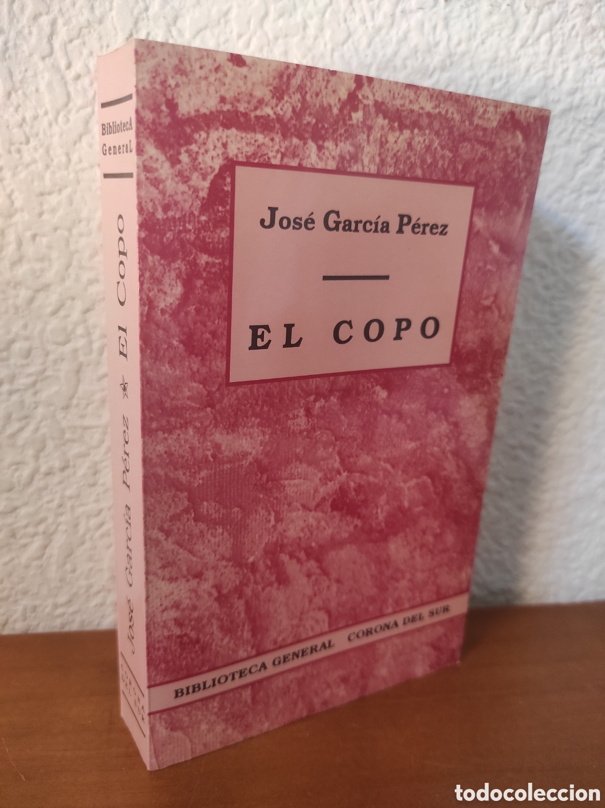 Libros de segunda mano: EL COPO. JOSE GARCIA PEREZ MALAGA (DEDICADO POR AUTOR)