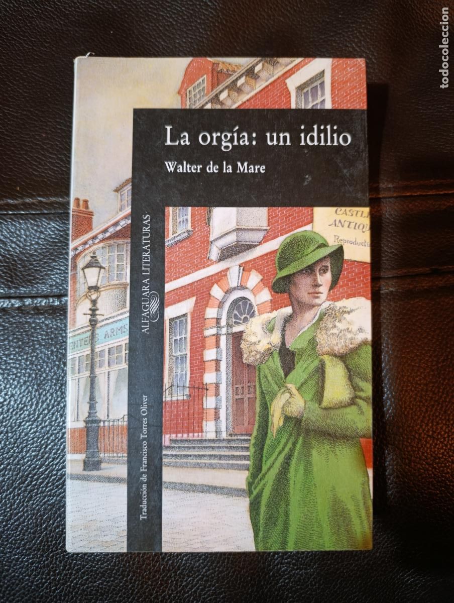 Libros de segunda mano: LA ORGIA UN IDILIO WALTER DE LA MARE
