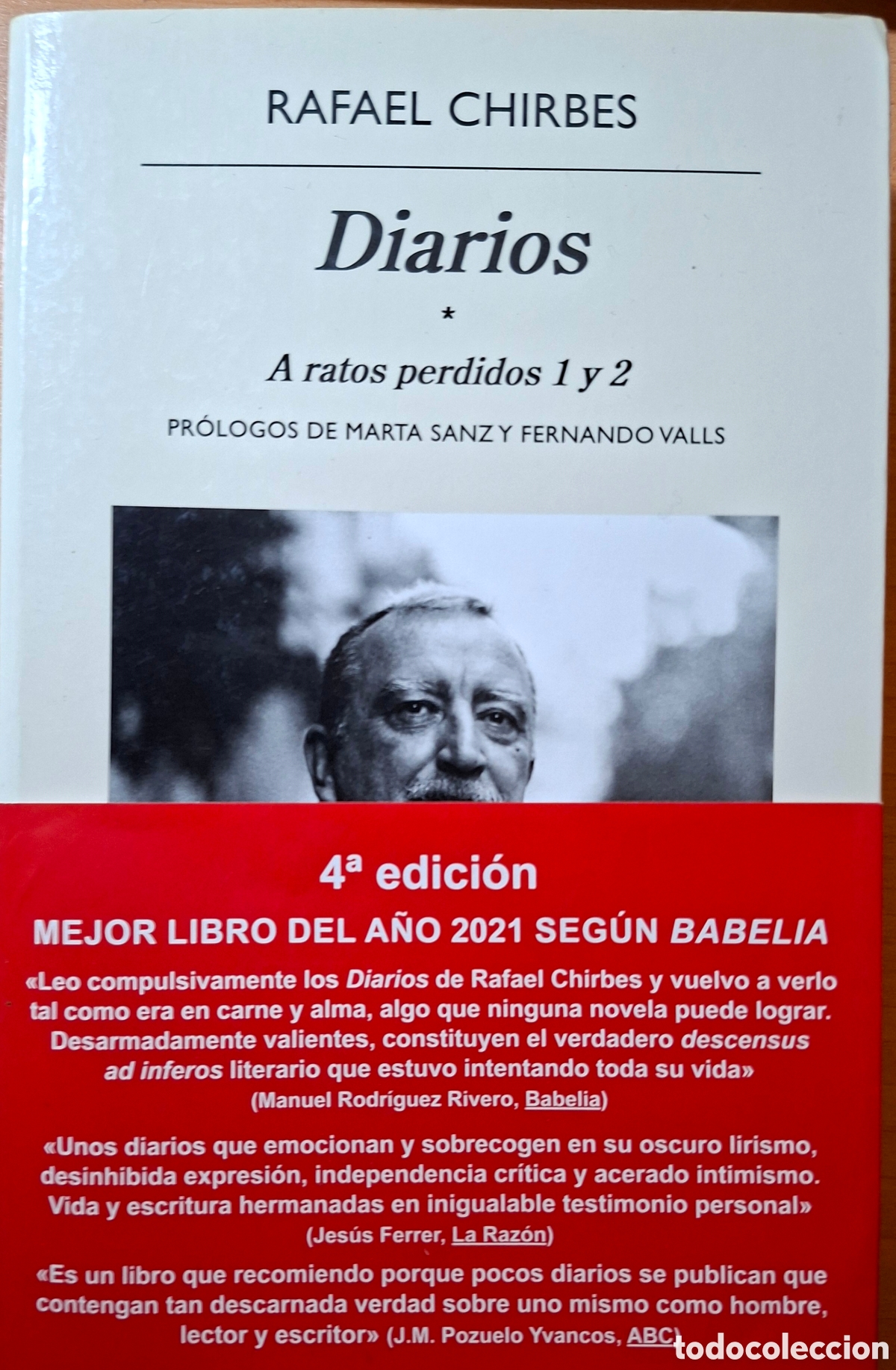 Libros de segunda mano: Rafael Chirbes, DIARIOS, A ratos perdidos 1 y 2, Anagrama, 4&ordf; ed. 2021