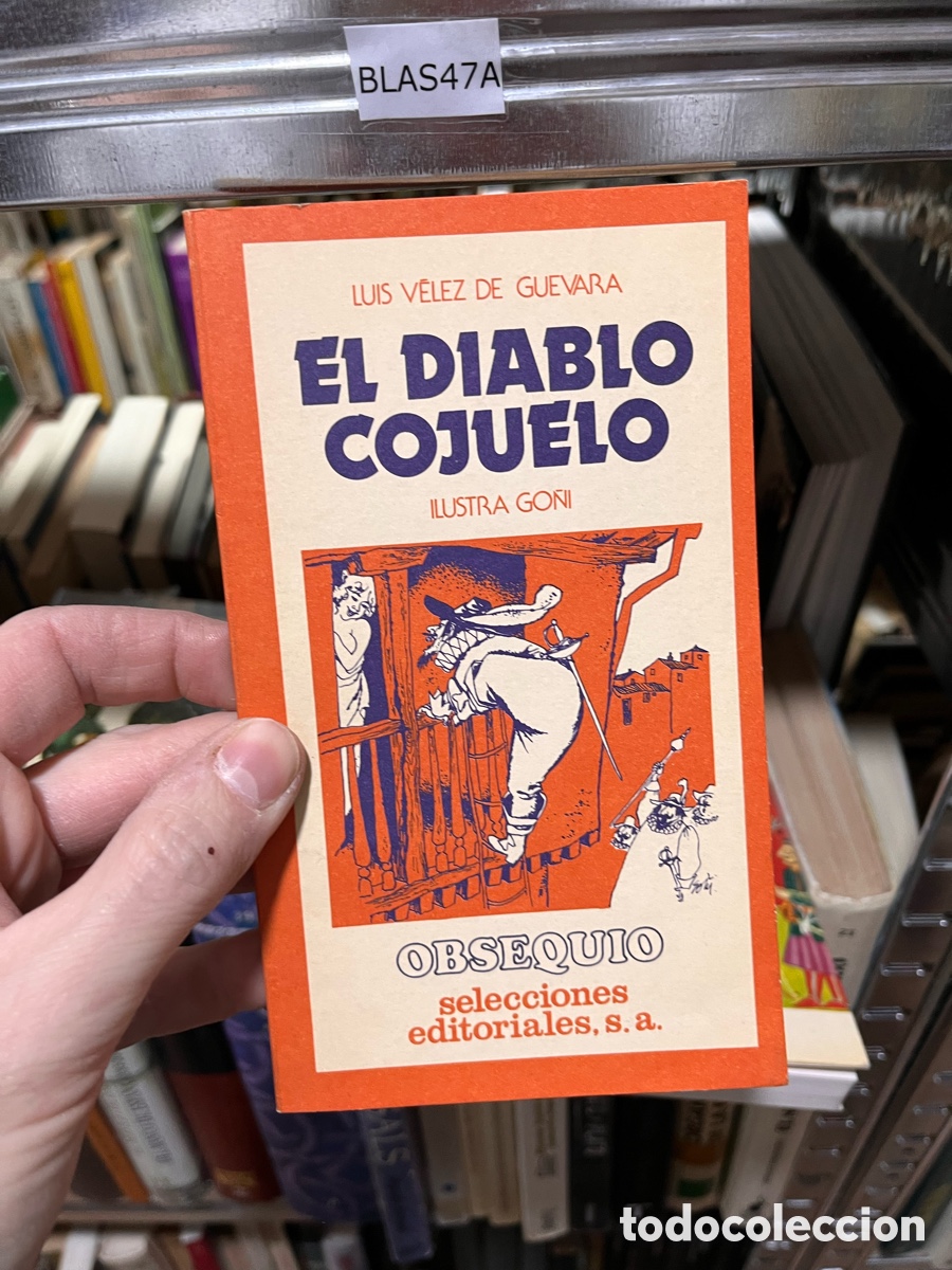 Libros de segunda mano: BLAS47A LUIS VELEZ DE GUEVARA EL DIABLO COJUELO ILUSTRA GONI