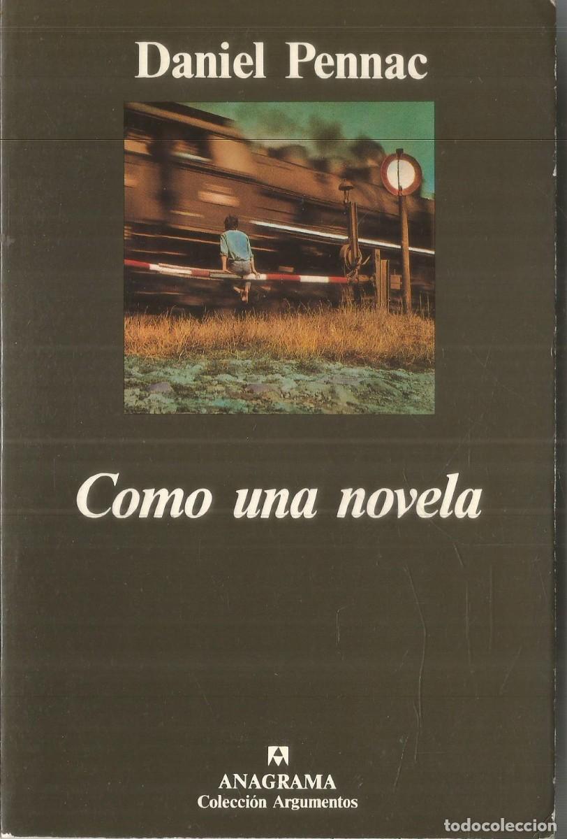 Libros de segunda mano: DANIEL PENNAC. COMO UNA NOVELA. ANAGRAMA. - Foto 1