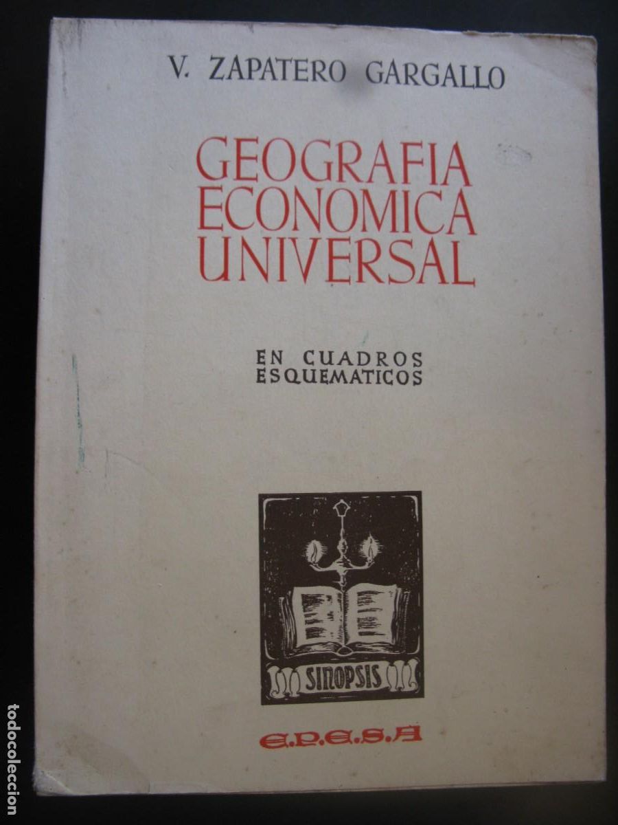 Gebrauchte B&uuml;cher: GEOGRAF&Iacute;A ECON&Oacute;MICA UNIVERSAL EN CUADROS ESQUEMATICOS. V. ZAPATERO GARGALLO