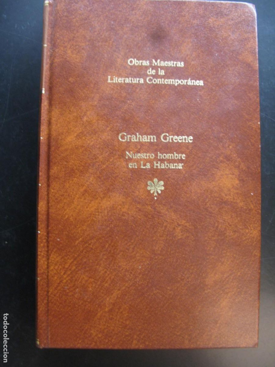 Gebrauchte B&uuml;cher: GRAHAM GREENE - NUESTRO HOMBRE EN LA HABANA