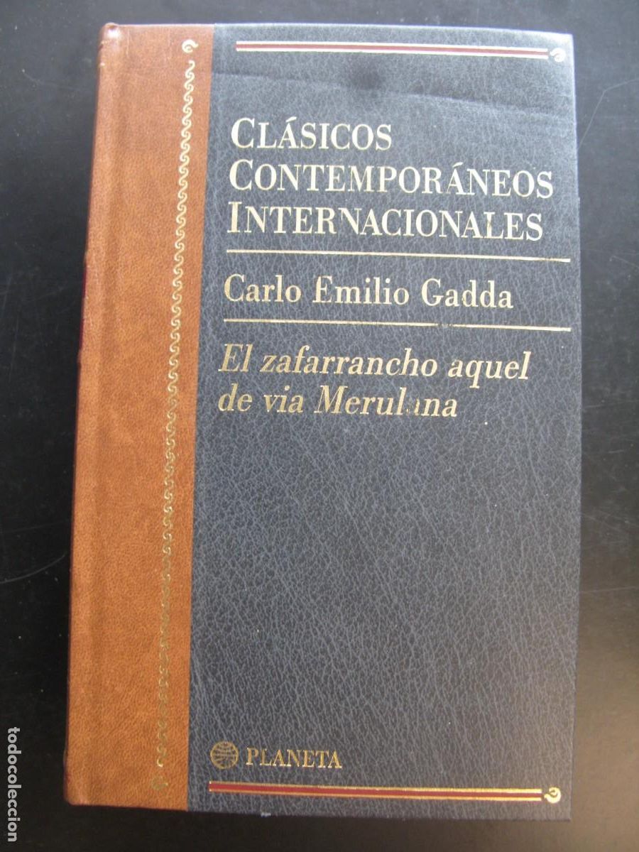 Second hand books: Cl&aacute;sicos Contempor&aacute;neos: El zafarrancho aquel de via Merulana. Carlo Emilio Gadda