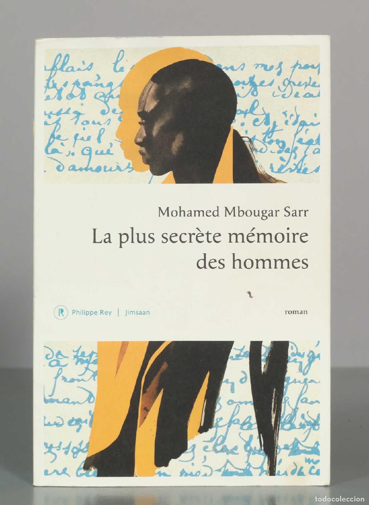 Libros de segunda mano: La plus secr&egrave;te m&eacute;moire des hommes - Mohamed Mbougar Sarr - Philippe Rey - roman