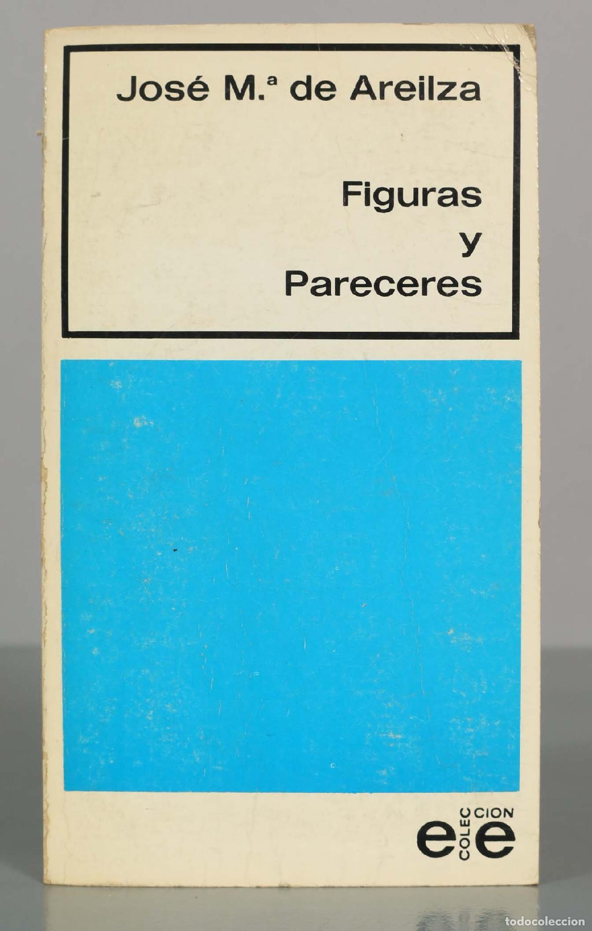 Gebrauchte B&uuml;cher: Figuras y Pareceres - Jos&eacute; Mar&iacute;a de Areilza