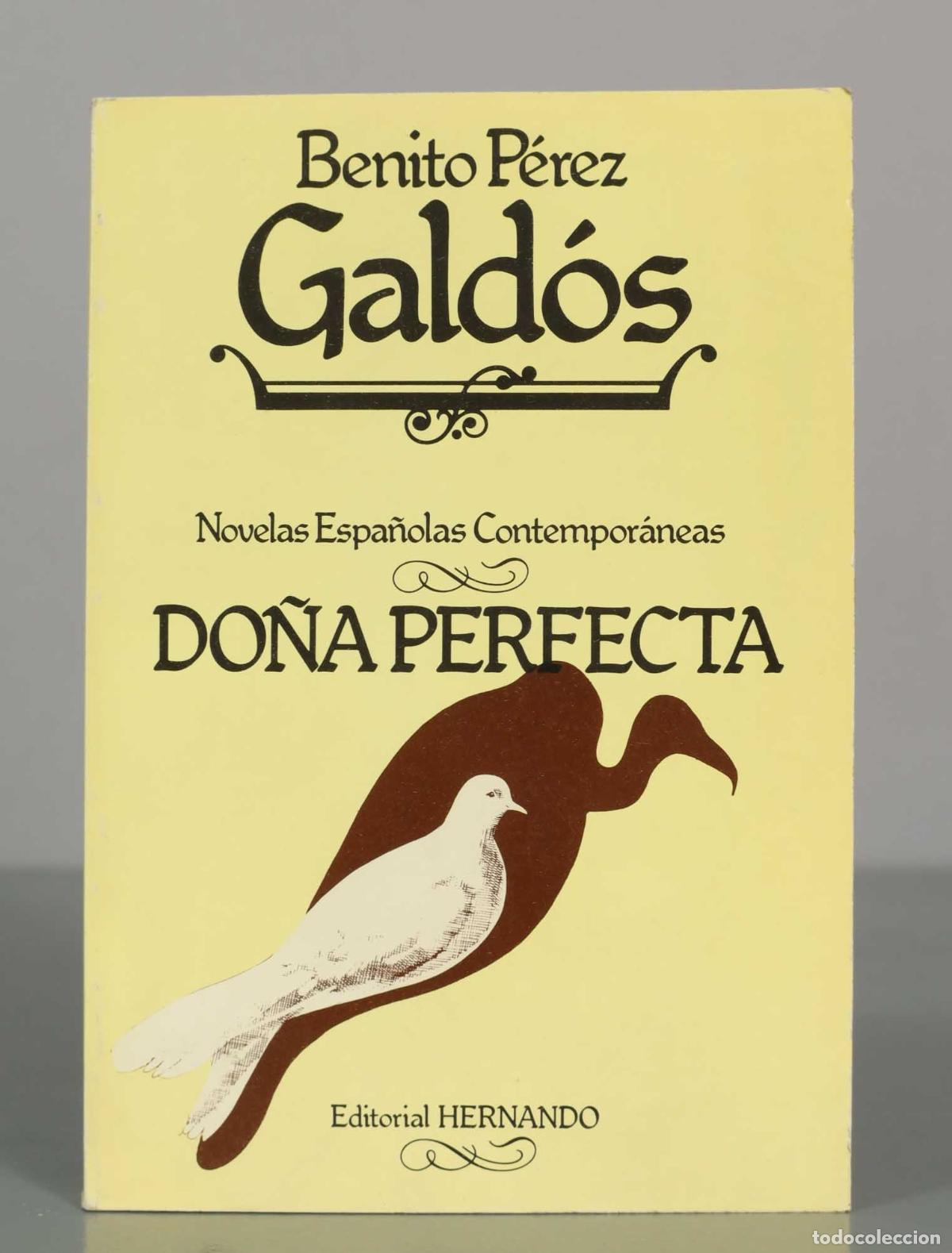 Gebrauchte B&uuml;cher: Do&ntilde;a Perfecta - Benito P&eacute;rez Gald&oacute;s - Editorial Hernando - Novelas Espa&ntilde;olas Contempor&aacute;neas