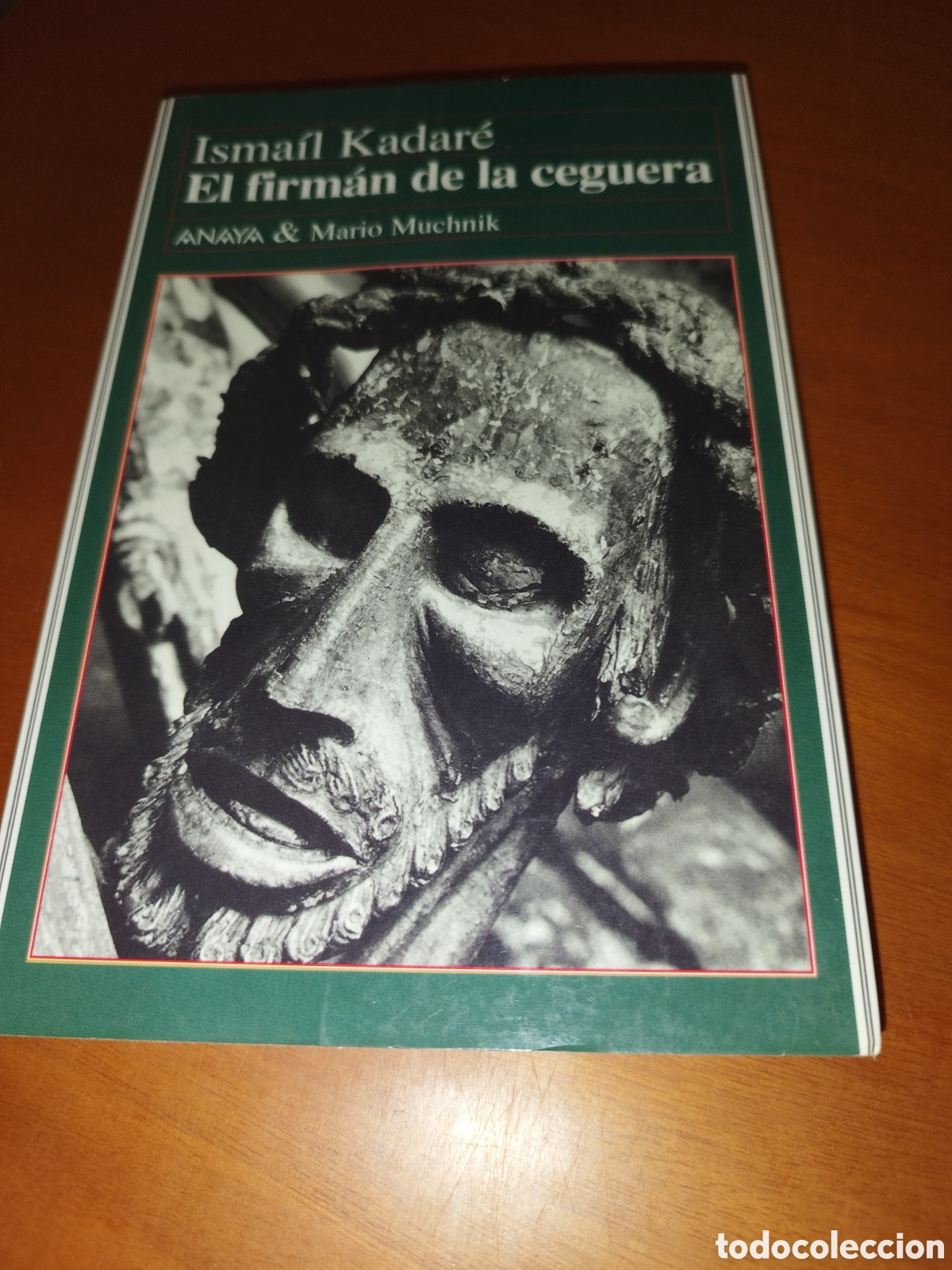 Second hand books: ISMAIL KADARE: EL FIRMAN DE LA CEGUERA. ED. ANAYA & MARIO MUCHNIK, 1994 PRIMERA EDICION.