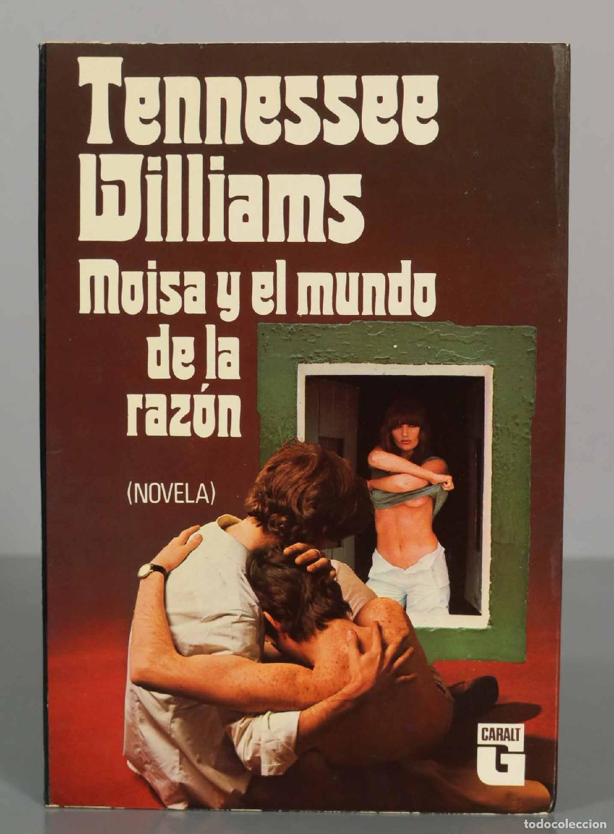 Second hand books: Moisa y el mundo de la raz&oacute;n - Tennessee Williams - Caralt