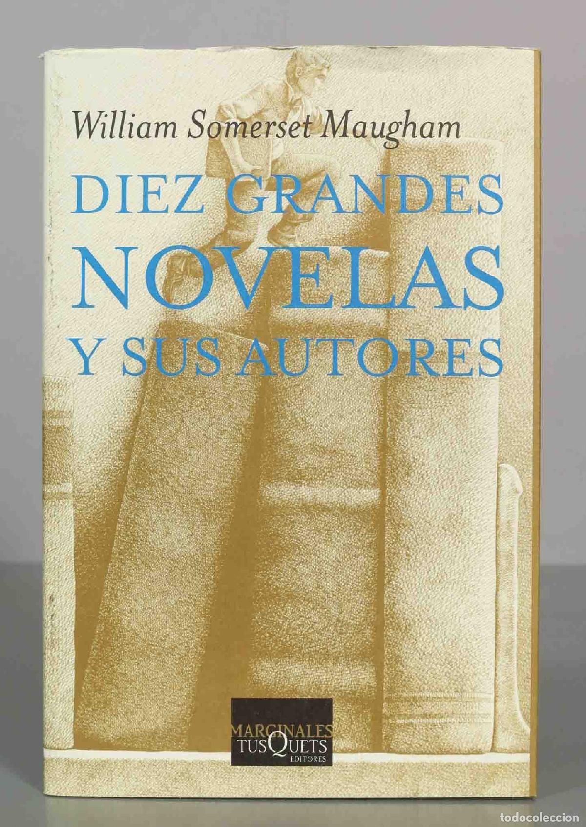 Second hand books: Diez grandes novelas y sus autores - William Somerset Maugham - Marginales Tusquets