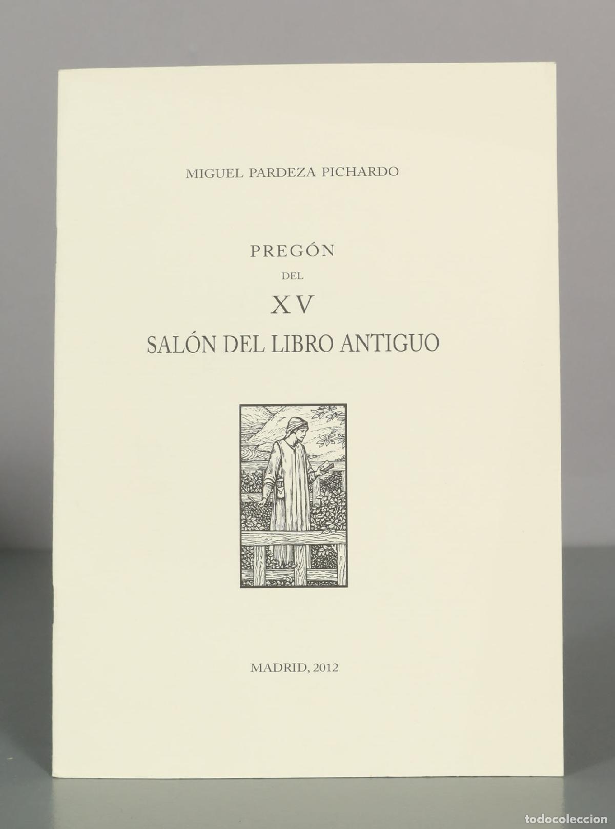Second hand books: Preg&oacute;n del XV Sal&oacute;n del Libro Antiguo - Miguel Pardeza Pichardo