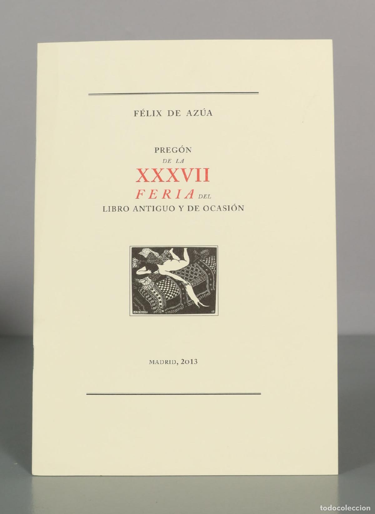 Second hand books: Preg&oacute;n de la Feria del Libro Antiguo y de Ocasi&oacute;n - F&eacute;lix de Az&uacute;a - Edici&oacute;n numerada