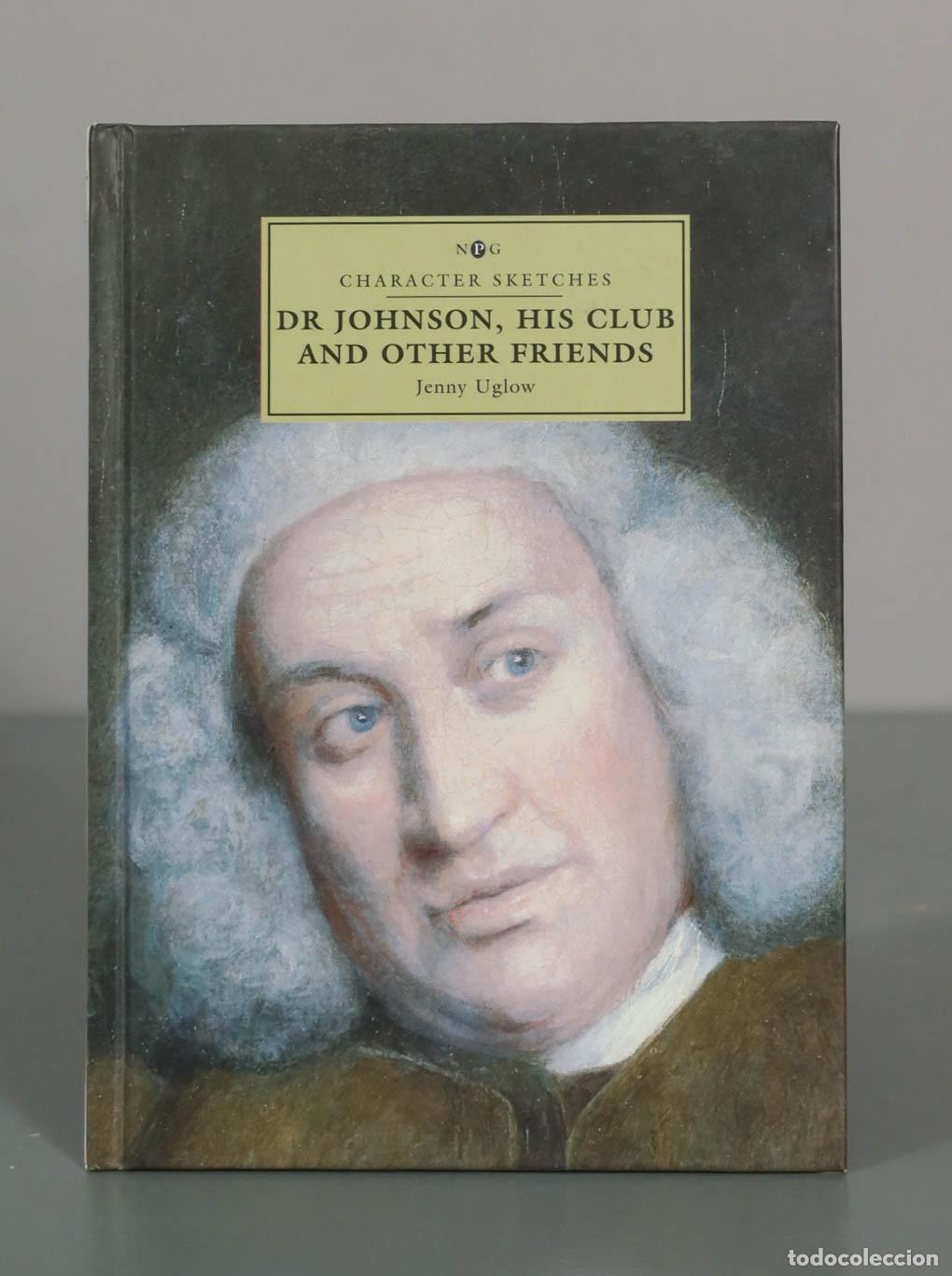 Second hand books: Character Sketches: Dr. Johnson, His Club and Other Friends - Jenny Uglow