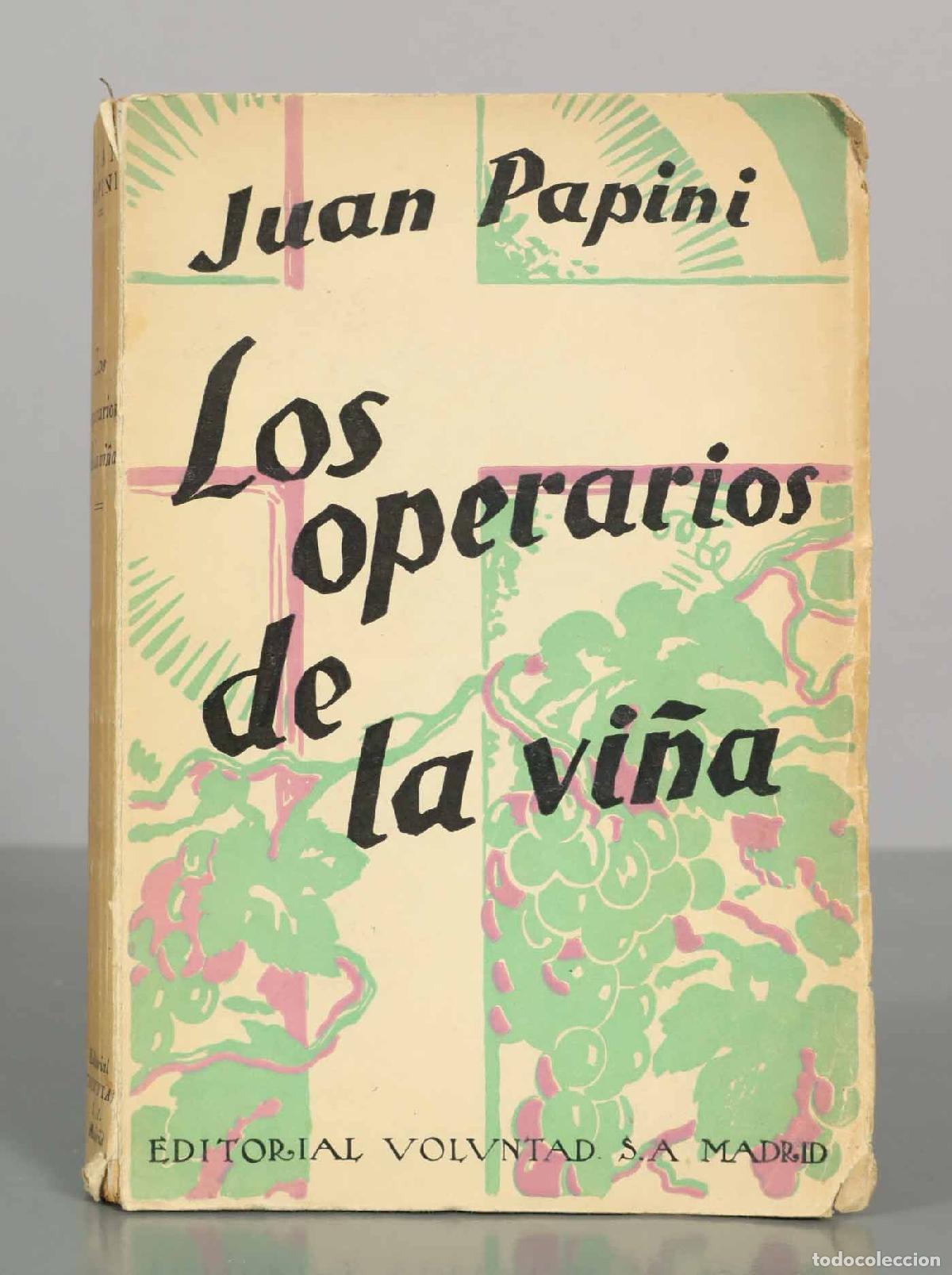 Second hand books: Los operarios de la Vi&ntilde;a Juan Papini