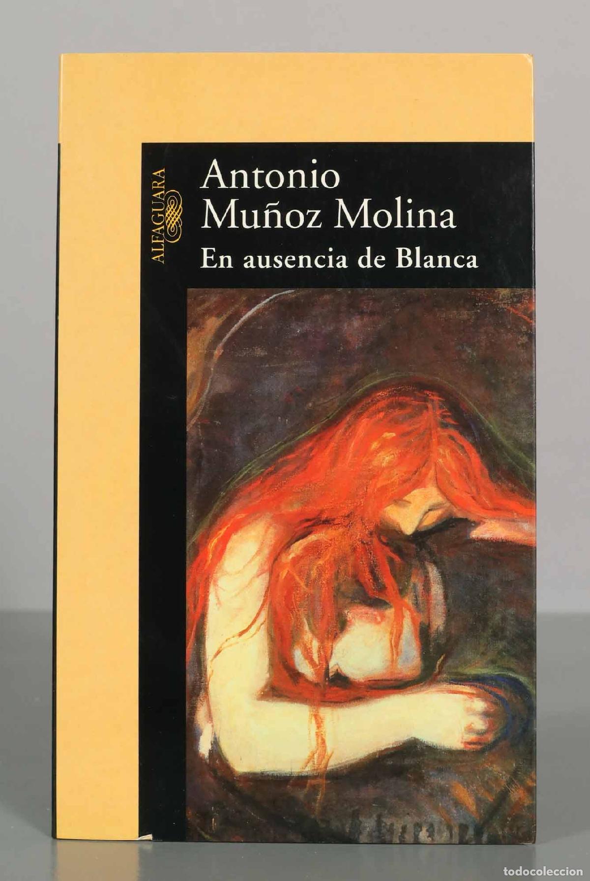 Second hand books: En ausencia de Blanca - Antonio Mu&ntilde;oz Molina - Alfaguara - Hisp&aacute;nica