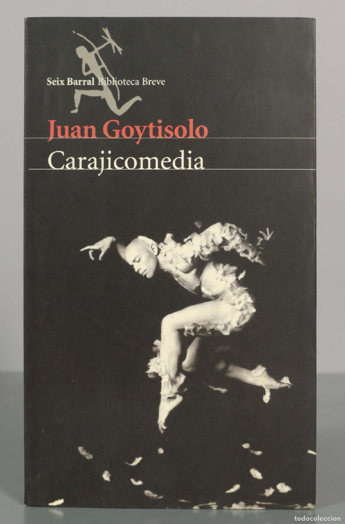 Second hand books: Carajicomedia - Juan Goytisolo - Seix Barral Biblioteca Breve