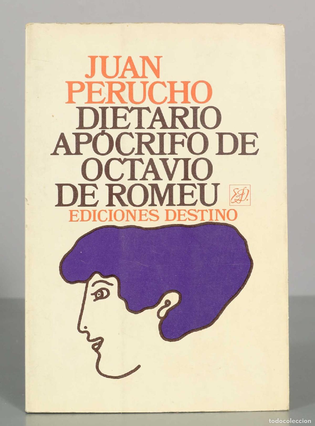 Second hand books: Dietario ap&oacute;crifo de Octavio de Romeu - Juan Perucho - Ediciones Destino