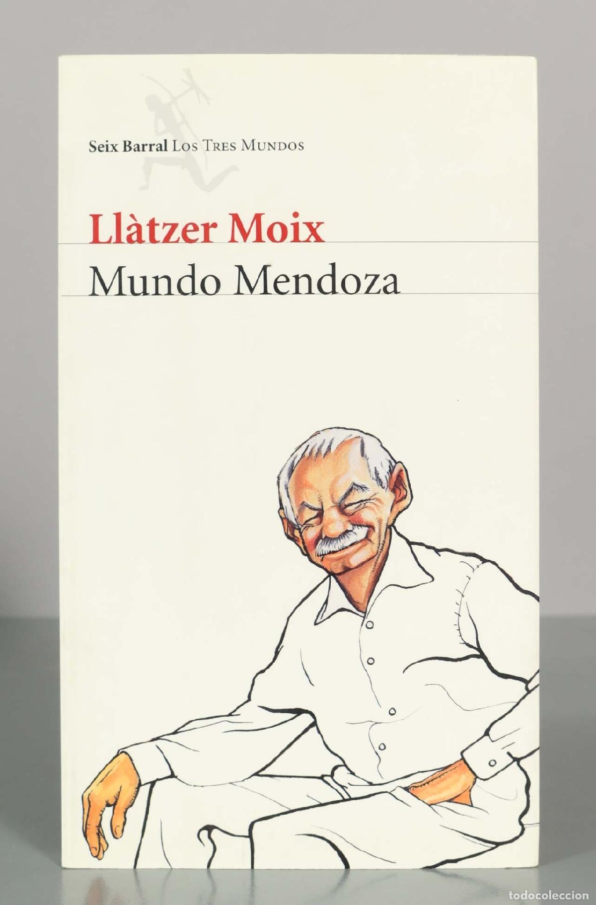 Second hand books: Mundo Mendoza - Ll&agrave;tzer Moix - Seix Barral