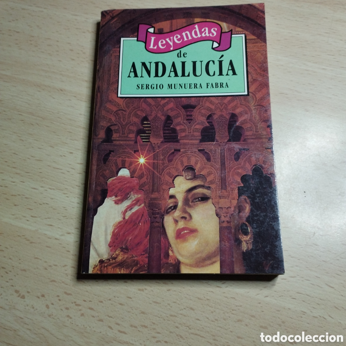 Second hand books: Leyendas de Andaluc&iacute;a. Sergio Munuera Fabra. 1995. M.E.