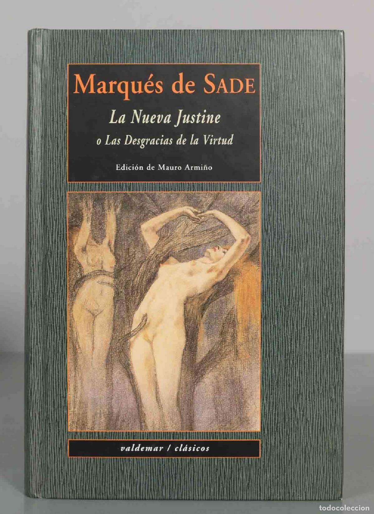 Second hand books: La Nueva Justine o Las Desgracias de la Virtud - Marqu&eacute;s de Sade VALDEMAR