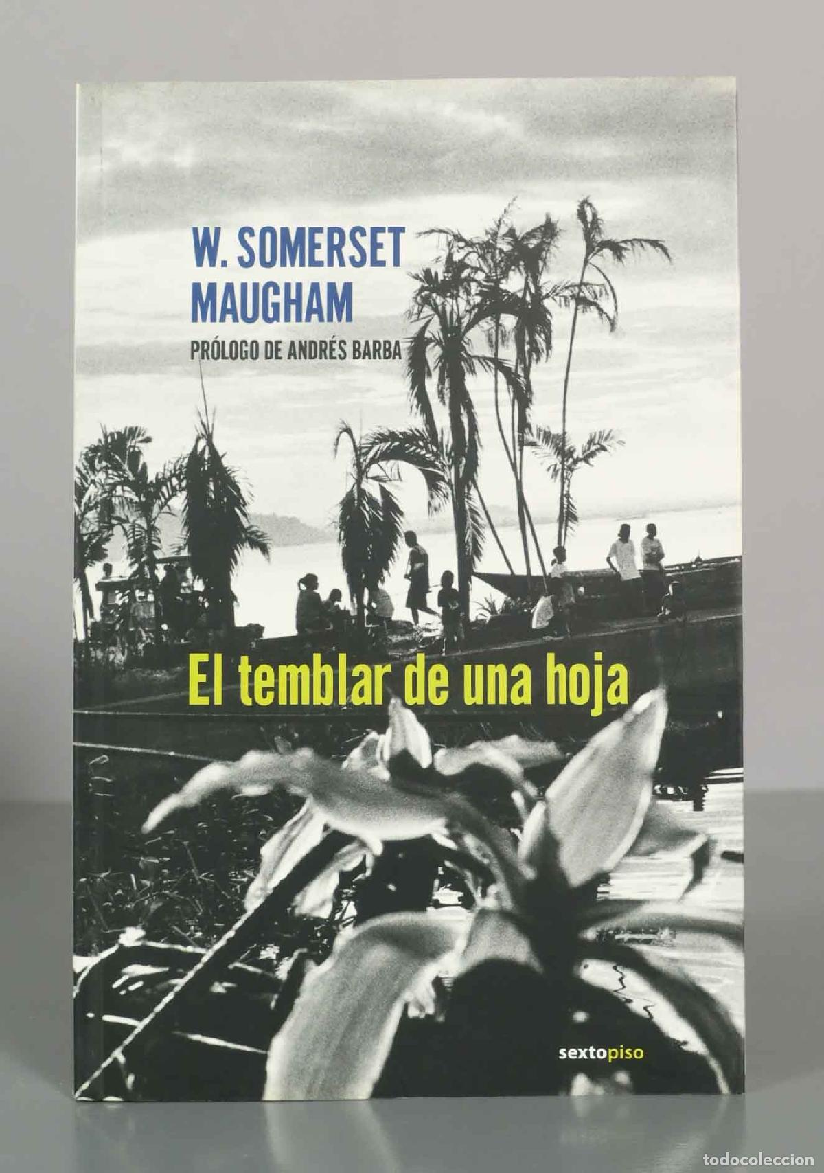 Second hand books: El temblar de una hoja - W. Somerset Maugham - Sexto Piso