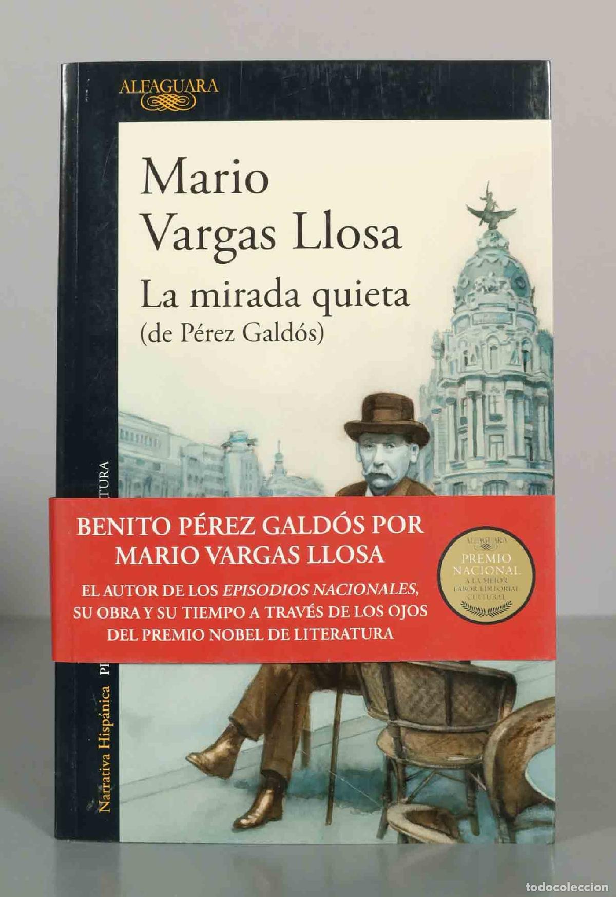 Second hand books: La mirada quieta (de P&eacute;rez Gald&oacute;s) - Mario Vargas Llosa - Alfaguara