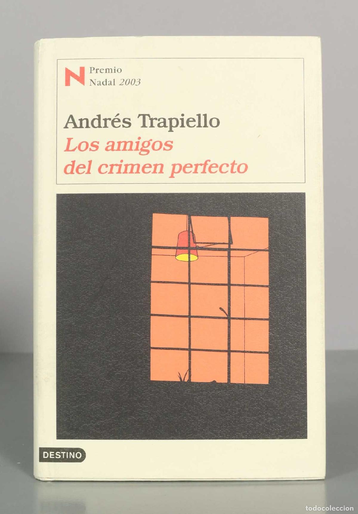 Second hand books: Los amigos del crimen perfecto - Andr&eacute;s Trapiello - &Aacute;ncora y Delf&iacute;n